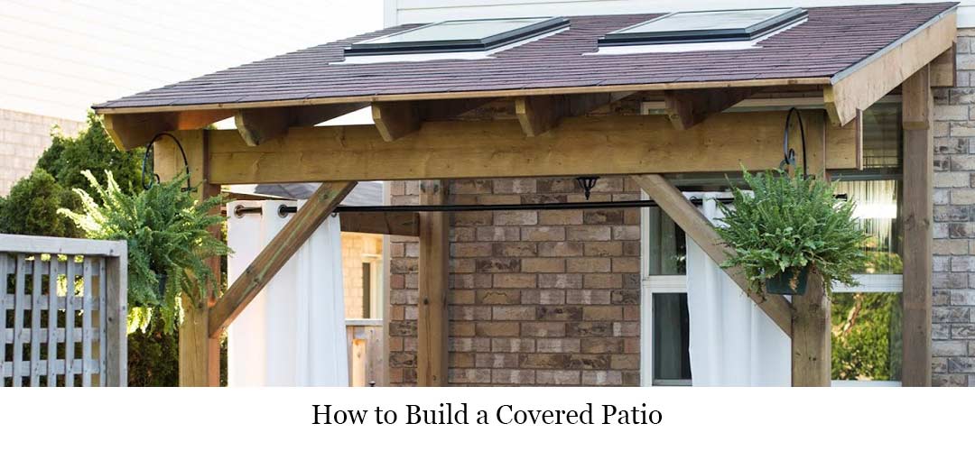 How to Build a Covered Patio