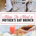 How To Host a Mother's Day Brunch