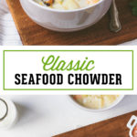 Classic Seafood Chowder